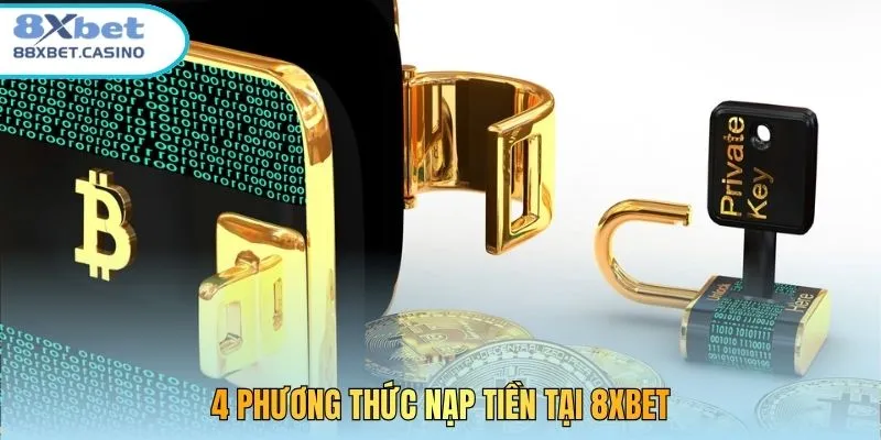 4 phương thức nạp tiền tại 8xbet